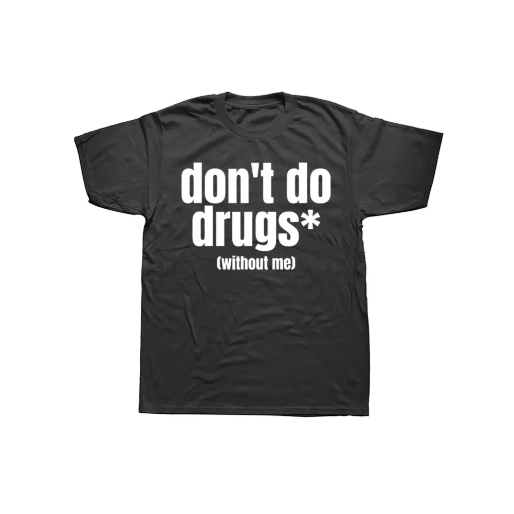 

[Men's Graphic T-Shirt] Men's Humorous Graphic T-Shirt - Short-Sleeved Street Style - "Don't Take Drugs When I'm Not Around" Theme