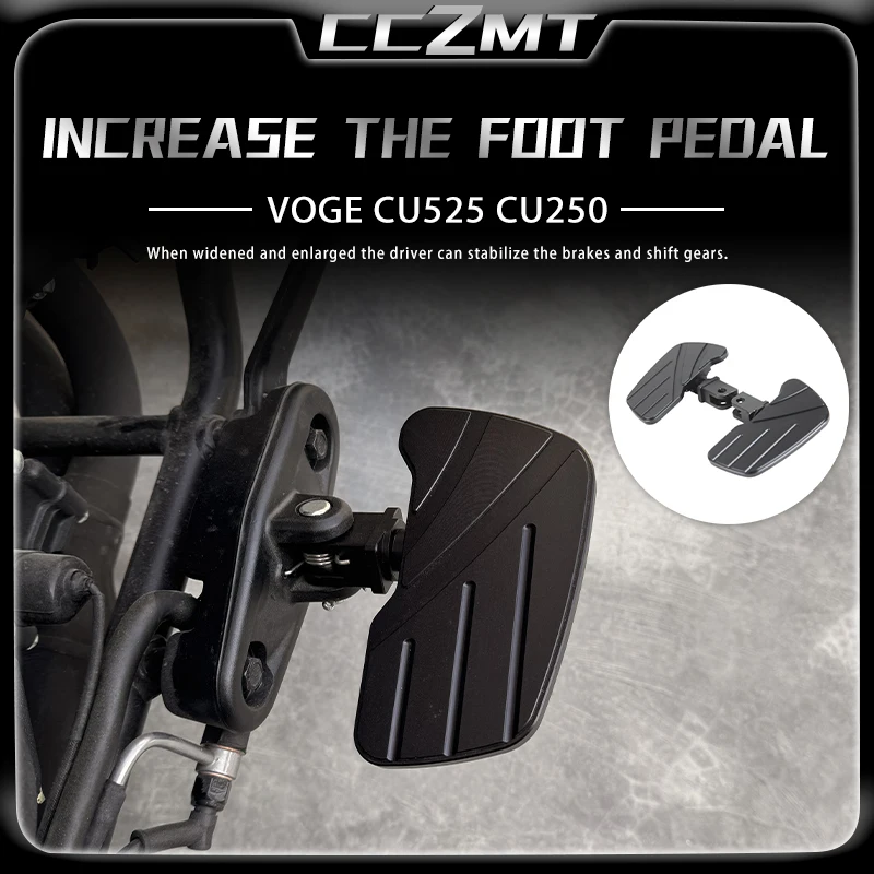 

Motorcycle Modification Anti slip front footrest Increase and widen the Foot pedal Accessories For VOGE CU525 CU 525 CU250