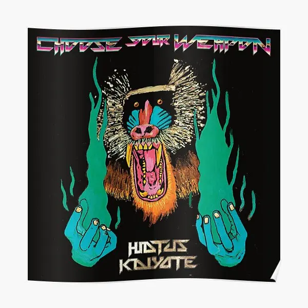 Choose Your Weapon Hiatus Kaiyote  Poster Decoration Vintage Mural Room Home Art Painting Modern Decor Wall Print Funny No Frame