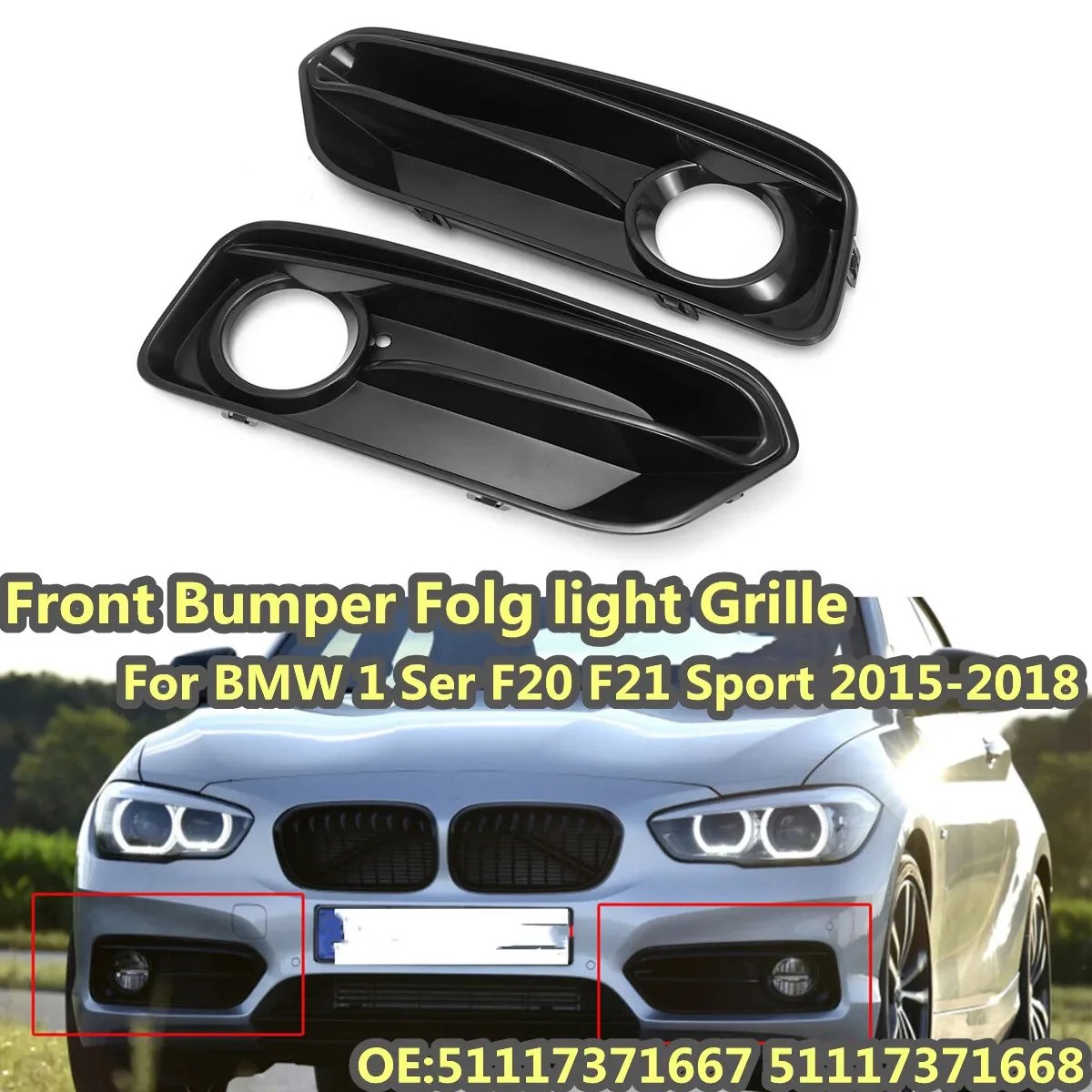 for 2015-2019 BMW 1 Series F20 sports fog lamp frame front bumper fog lamp lower grille OE:51117371667 L 51117371668