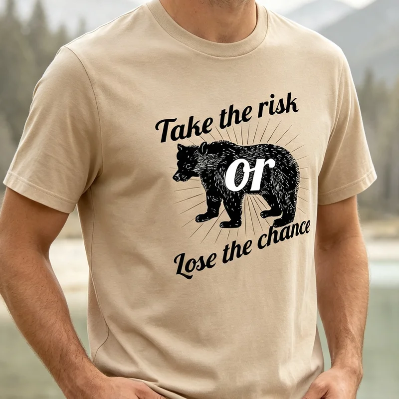 Women Fashion Quotes - Motivational Bear Take The Risk or