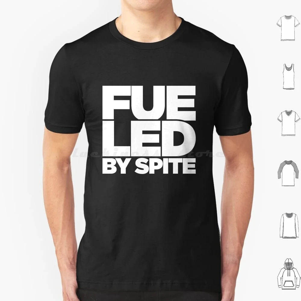 Fueled By Spite T Shirt Big Size 100% Cotton Disco Spite Cheerful Nihilism Nihilistic Motivation Oddly Motivating Funny Parody