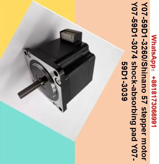 Y07-59D1-3260/Shinano 57 stepper motor Y07-59D1-3074 shock-absorbing pad Y07-59D1-3039