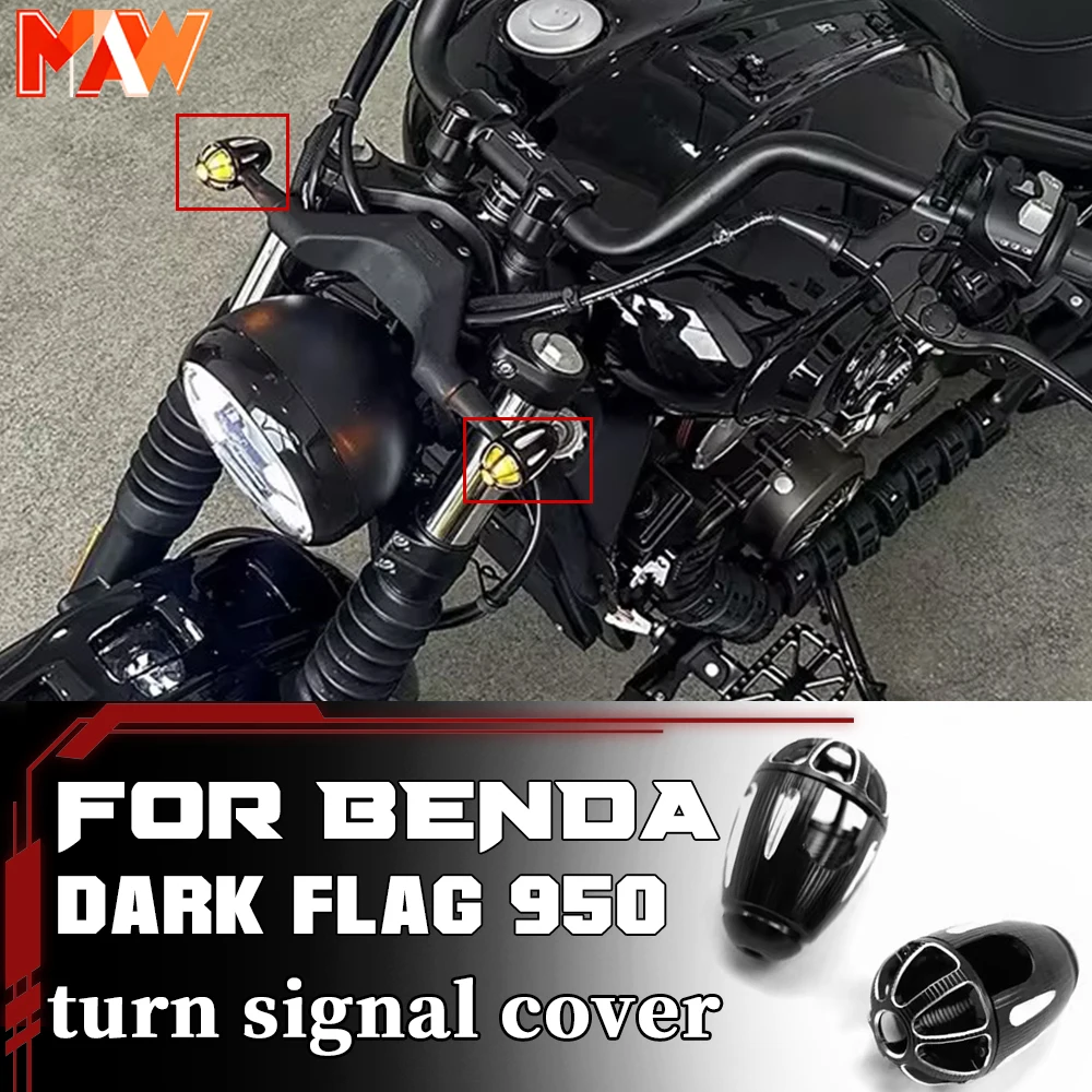 

Turn Signal Light Protector Cover Fit BENDA Dark Flag 950 Motorcycle Indicator Guard Modified Parts