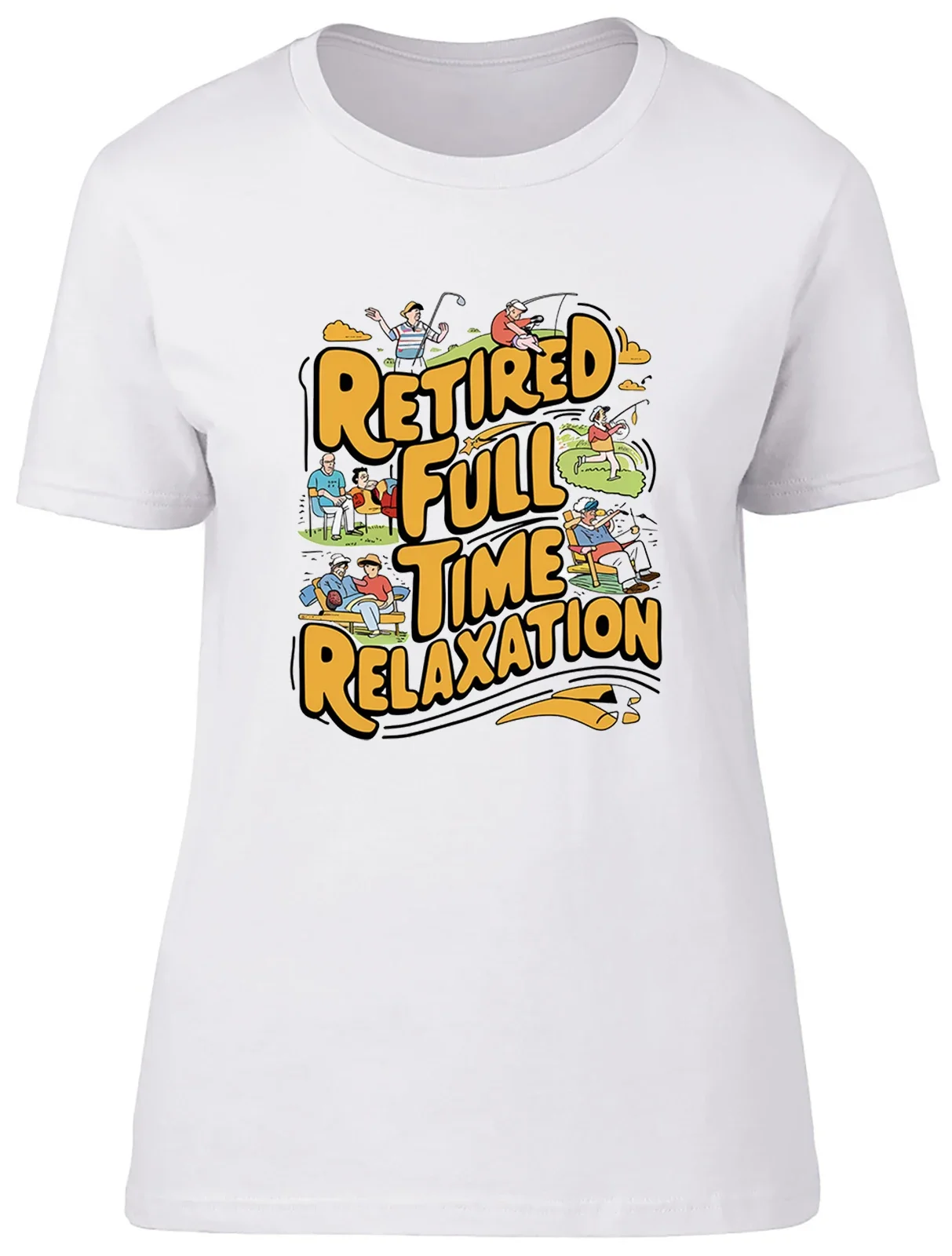 Funny Retirement Womens T-Shirt Retired Full Time Relaxation Ladies Gift Tee