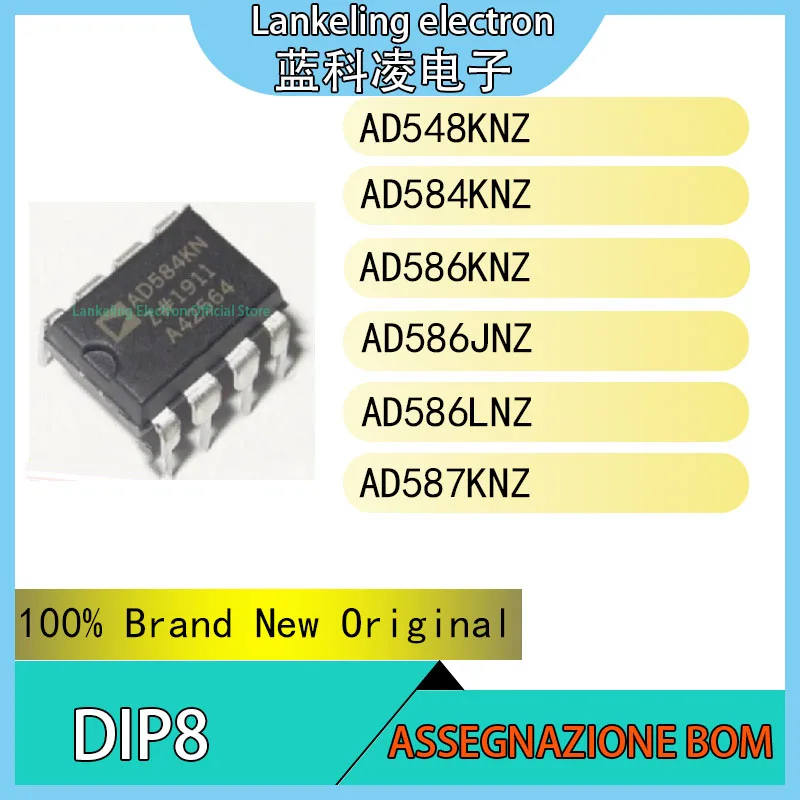 AD548KNZ AD584KNZ AD586KNZ AD586JNZ AD586LNZ AD587KNZ IC 100% Brand New Original chip DIP8