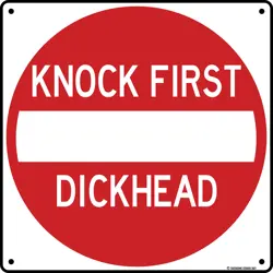 Knock First Dickhead 12x12 inch; Funny Tin Sign Do Not Enter Rude Sarcastic Plaque Bedroom Garage Bar Man Cave Home Decor