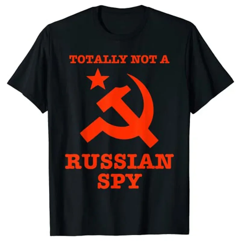 Totally Not A Russian Spy Hammer and Sickle Funny Tee Shirt T-Shirt Customized Products Best Seller