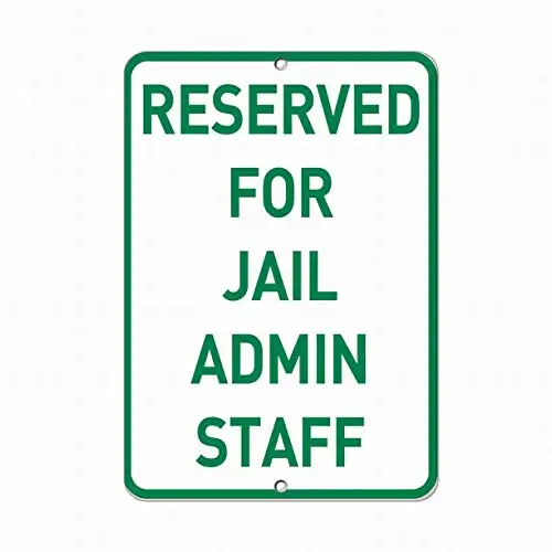 Fsdva Reserved for Jail Admin Staff Parking Sign Safety Sign Tin Sign