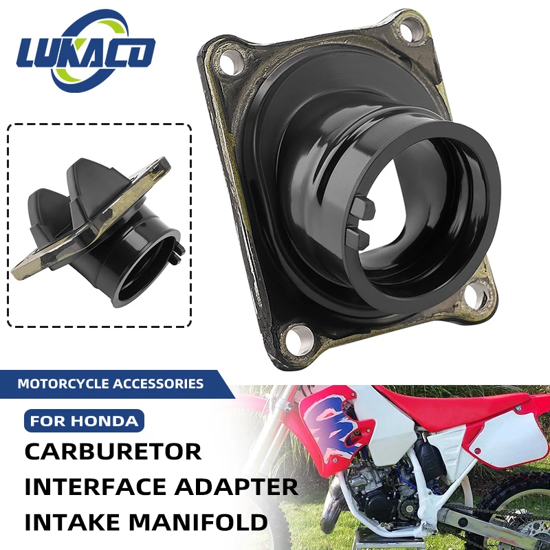 

Motorcycle Parts CR 125 R Carburetor Interface Adapter Intake Manifold For Honda CR125R 1990-1995 16221-KZ4-700 16221-KZ4-860