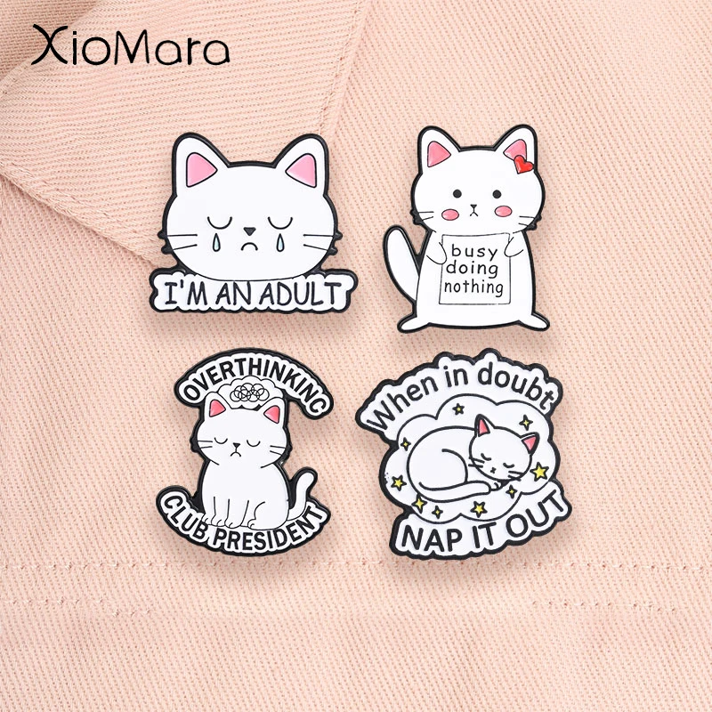 Overthinking Club President Enamel Pins Crying Anxiety Cat I'M AN ADULT Funny Sarcastic Animal Brooch Lapel Bagde Jewelry Gifts
