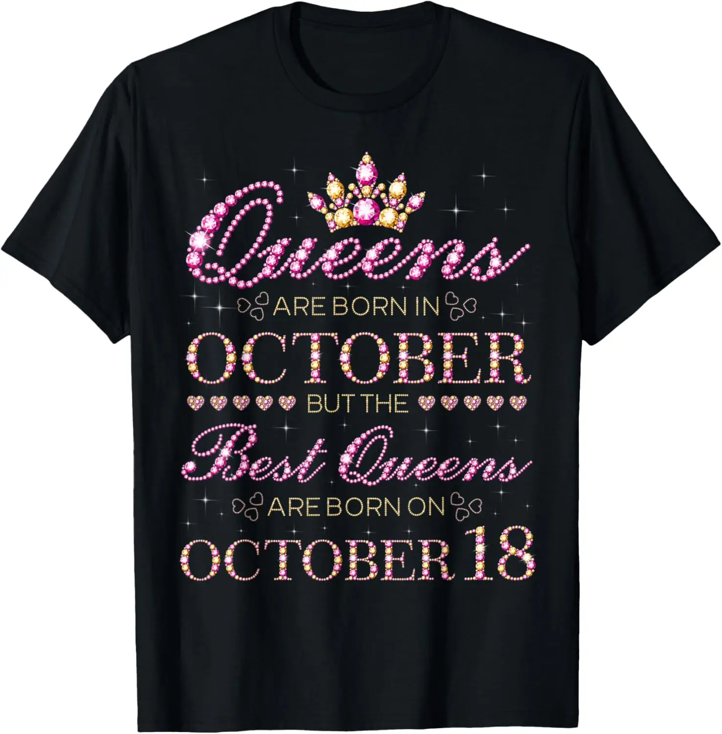 Best Queens Are Born On October 18 T-Shirt