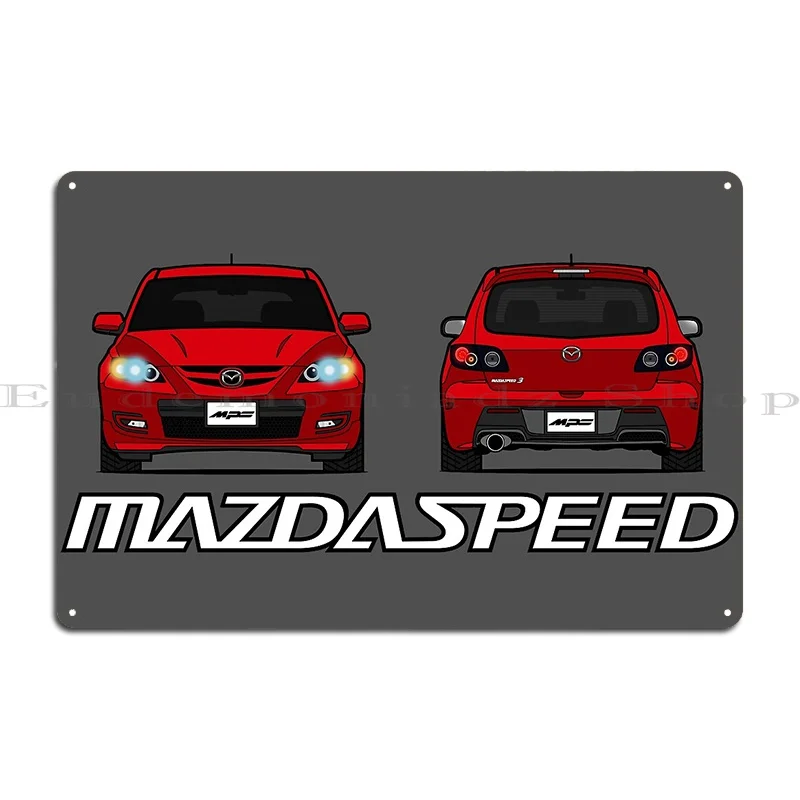 Mazdaspeed 3 Metal Plaque Plaques Retro Print Wall Custom Decoration Tin Sign Poster