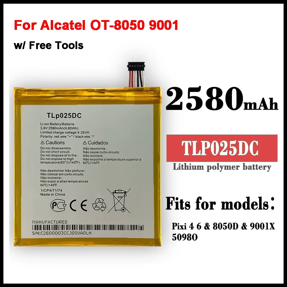 2580mAh TLp025DC Replacement Battery For Alcatel Pixi 4 6.0 OT 9001A 9001X 9001D 8050D OT-8050 Mobile Phone Batteries