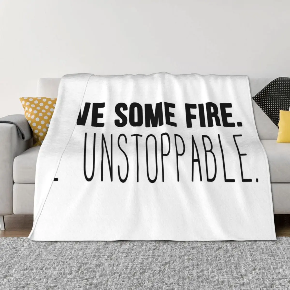 

Have some fire. Be unstoppable. - Cristina Yang Throw Blanket Flannel Fabric Blankets For Baby Cute Blankets
