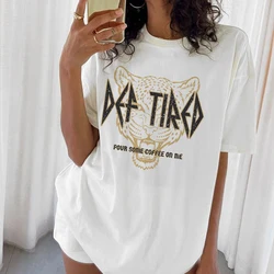 Def Tired Leopard Head Print Funny T-Shirts Women Hippie Retro Graphic Tees Rock N Roll T Shirt Tired Mama Coffee Shirt Tops