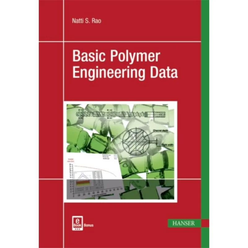

Basic Polymer Engineering DataHanser Publishers Natti Rao University Of Wisconsin Press 9781569906491 Book