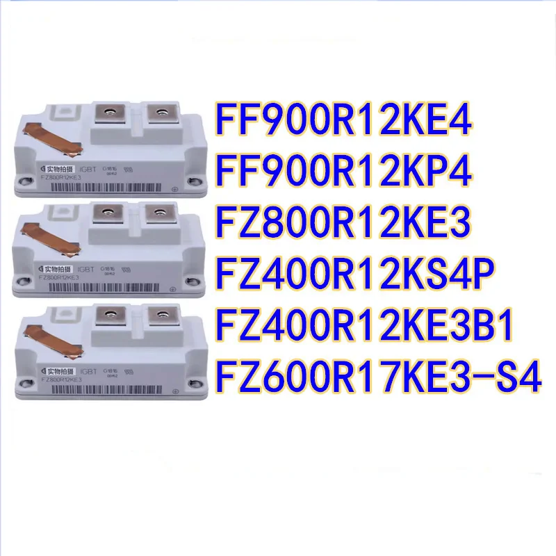 FF900R12KE4 FF900R12KP4 FZ800R12KE3 FZ400R12KS4P FZ400R12KE3B1 FZ600R17KE3-S4 IGBT Power Module