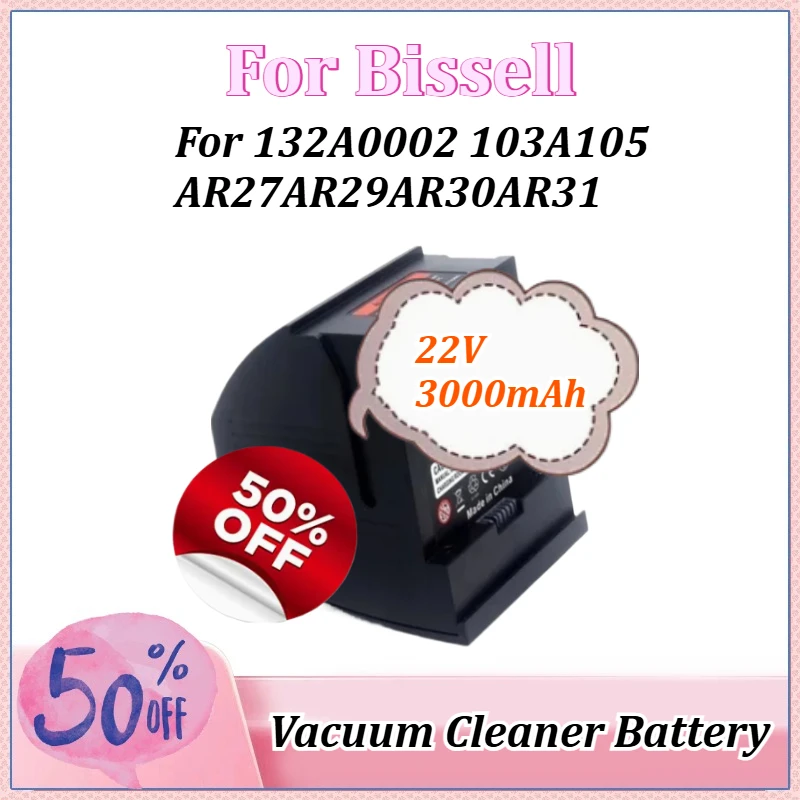 

Rechargeable Battery 22V 3000mAh for Bissell 132A0002 AR31 AR27 103A105 AR29 AR30 Vacuum Cleaner Battery