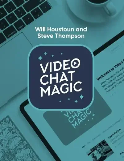 Video Chat Magic de Will Houstoun-trucos de magia