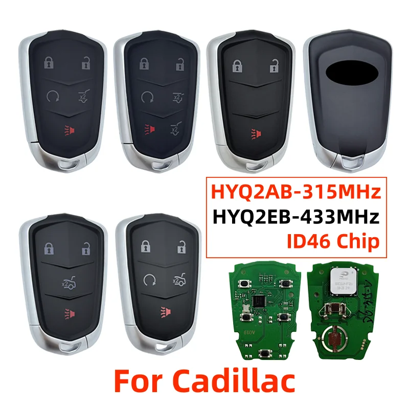 

HYQ2AB 315MHz HYQ2EB 433MHz 3-6Button Proximity Remote Key ID46 Chip For Cadillac Escalade XTS CTS ATS XT5 XT4 CT6 ESV 2015-2019