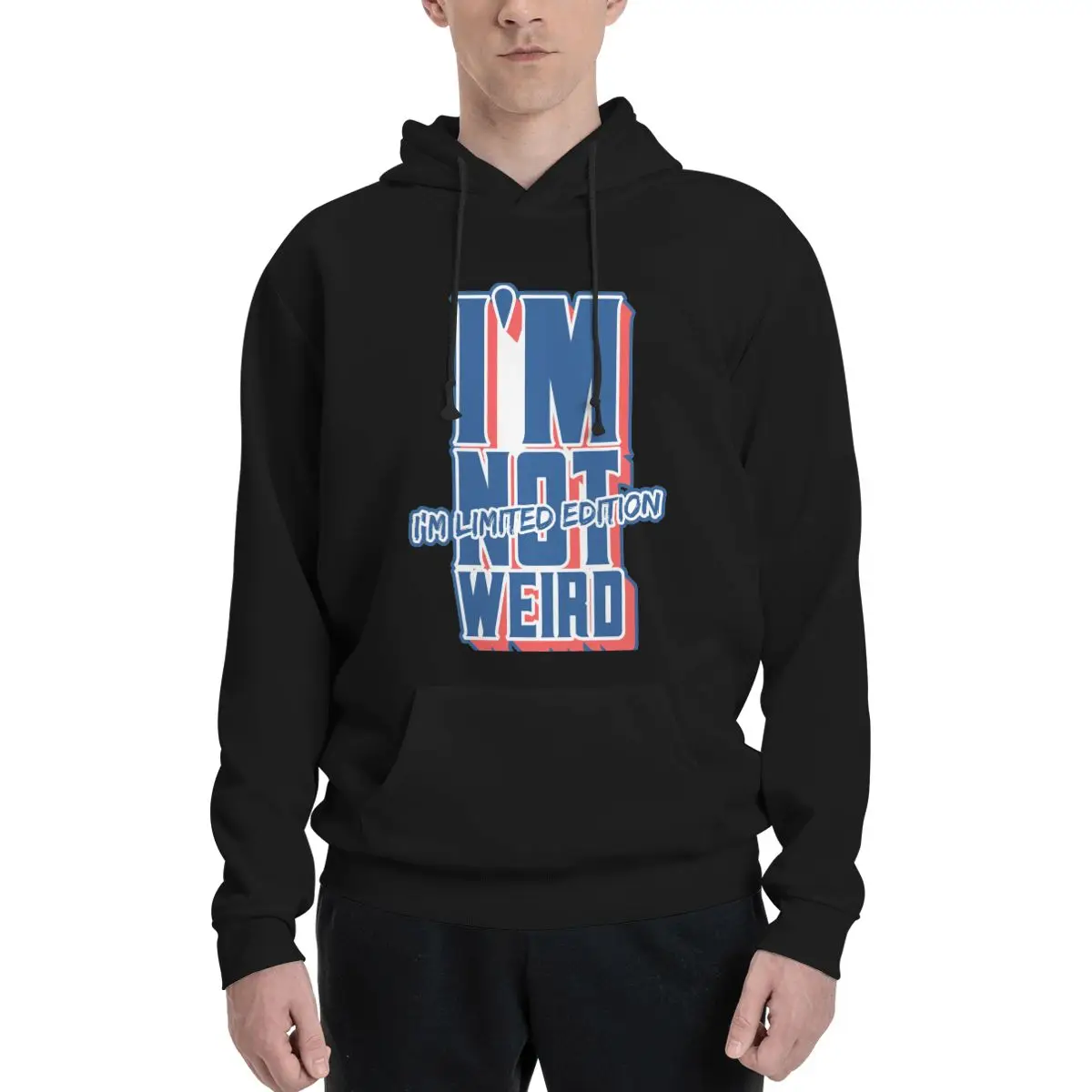 

Men Women I'm Not Weird I'm Limited Edition Hoodie Hooded Collar Drawstring Hoodies Pullover Sweatshirts Long Sleeve Shirt