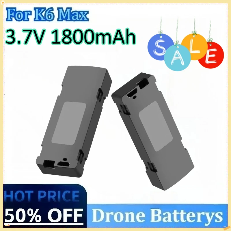 

Newly Upgraded 3.7V 1800mAh High Quality Rechargeable Battery for K6 Max Drone Accessories Parts Replacement Drone Battery