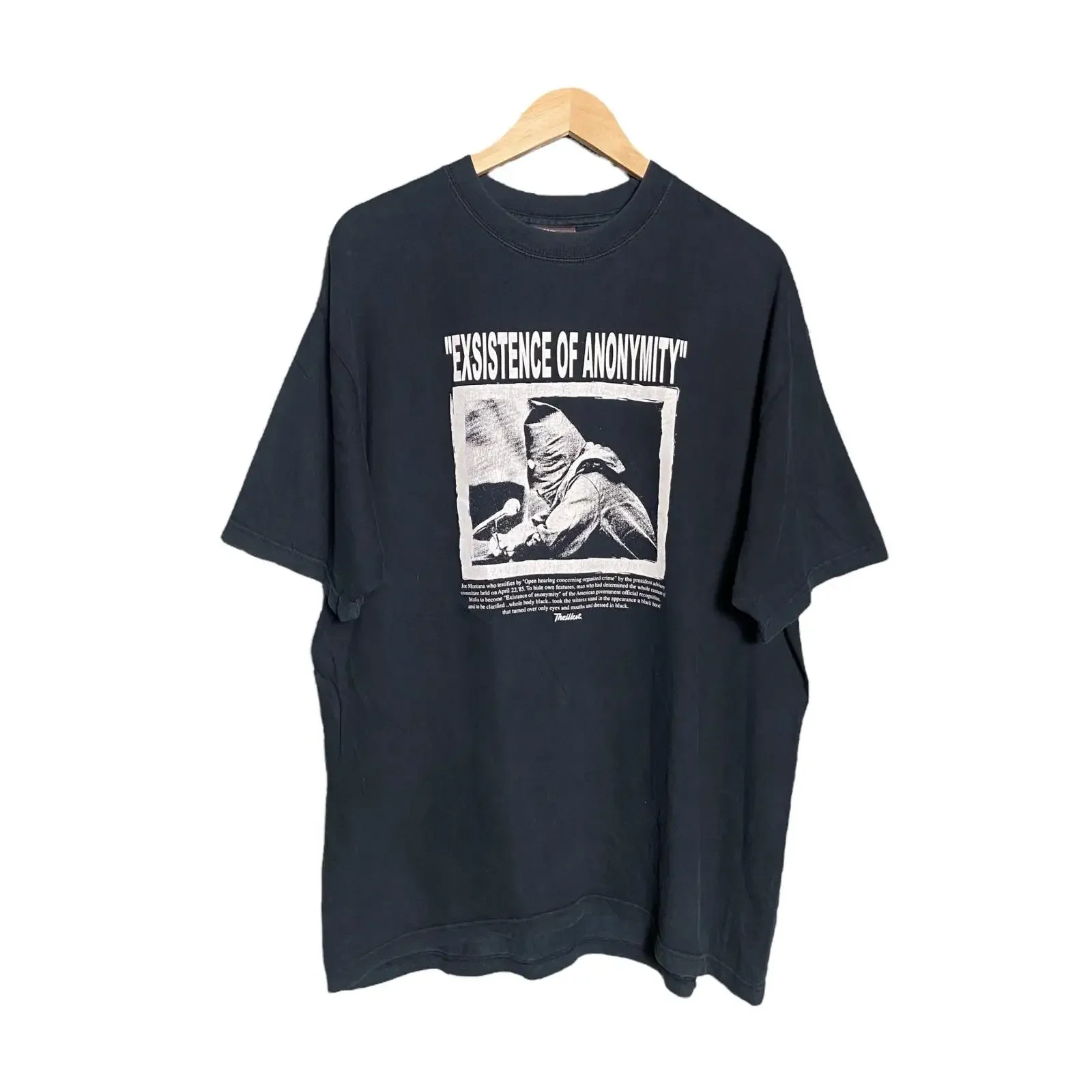 Vintage 90s Exsistence Of Anonymity Axis Evil Photo T Shirt Joe Montana vintage Washed Stretched graphic Casual Slightly Unisex