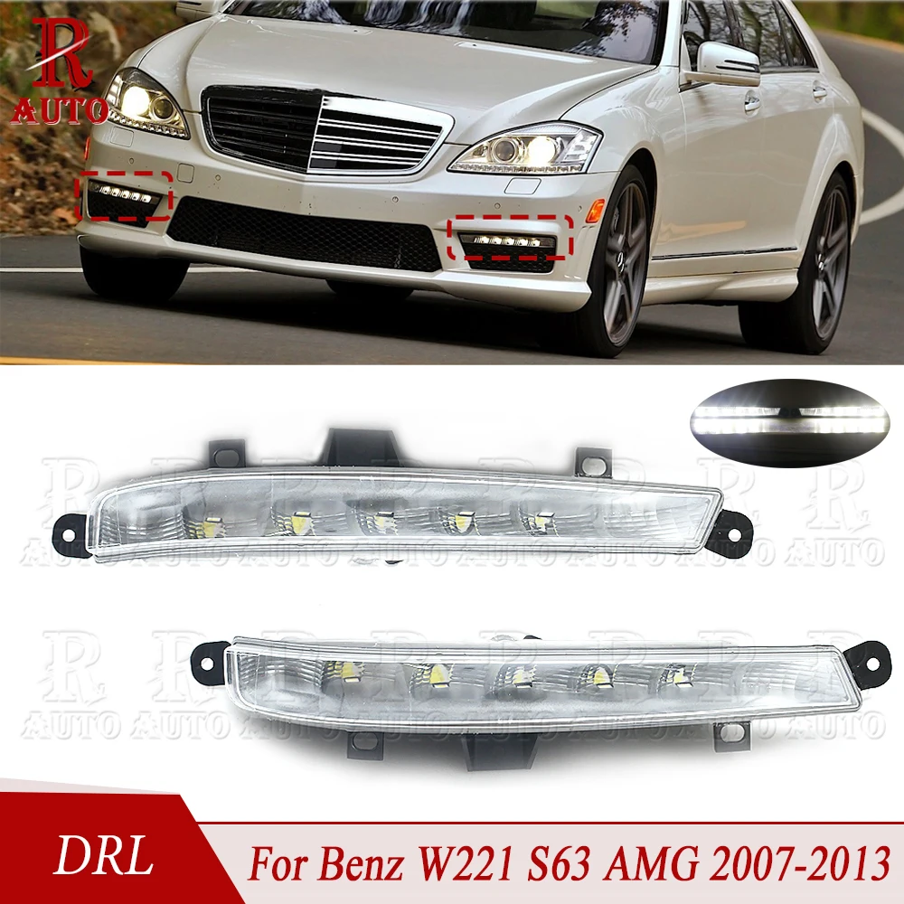 

R-AUTO LED DRL Daytime Running Light Daylight Fog Lamp Light For Benz W221 S63 AMG 2007 2008 2009-2013 2218201356 221 820 14 56