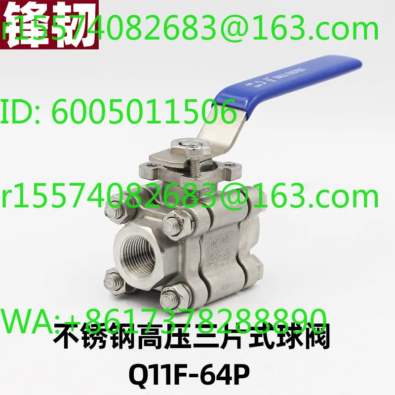 304 stainless steel high pressure three-piece ball valve high temperature internal thread buckle 2000WOG Q11F-64P 4 points