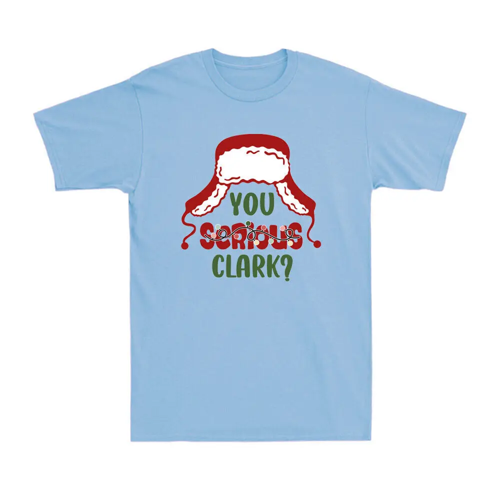 You Serious Clark Funny Christmas Holiday Novelty Men's Short Sleeve T-Shirt