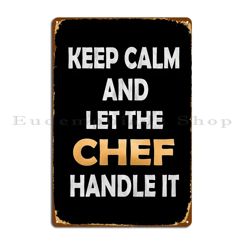 Metallschild „Keep Calm And Let The Chef Handle It“ – Lustiges Koch-Produkt für Club, Kino, Design, Wanddekoration, Club-Blechschild, Poster