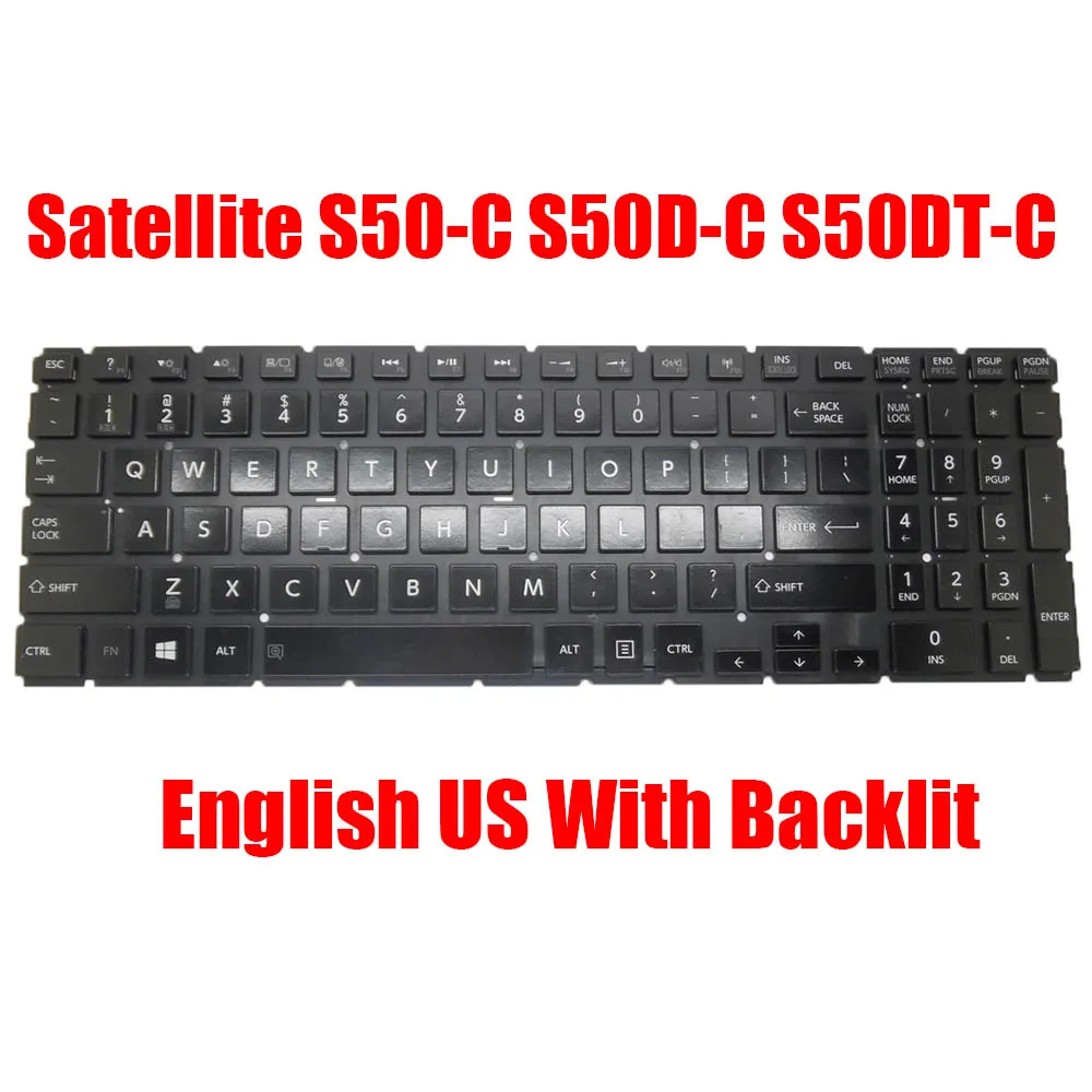 

English US Laptop Keyboard For Toshiba For Satellite S50-C S50D-C S50DT-C Black Without Frame With Backlit New