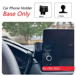 For Honda CRV 2023 Car Phone Holder Special Fixed Bracket Base 17mm Not Blocking Air Outlet Interior Accessories