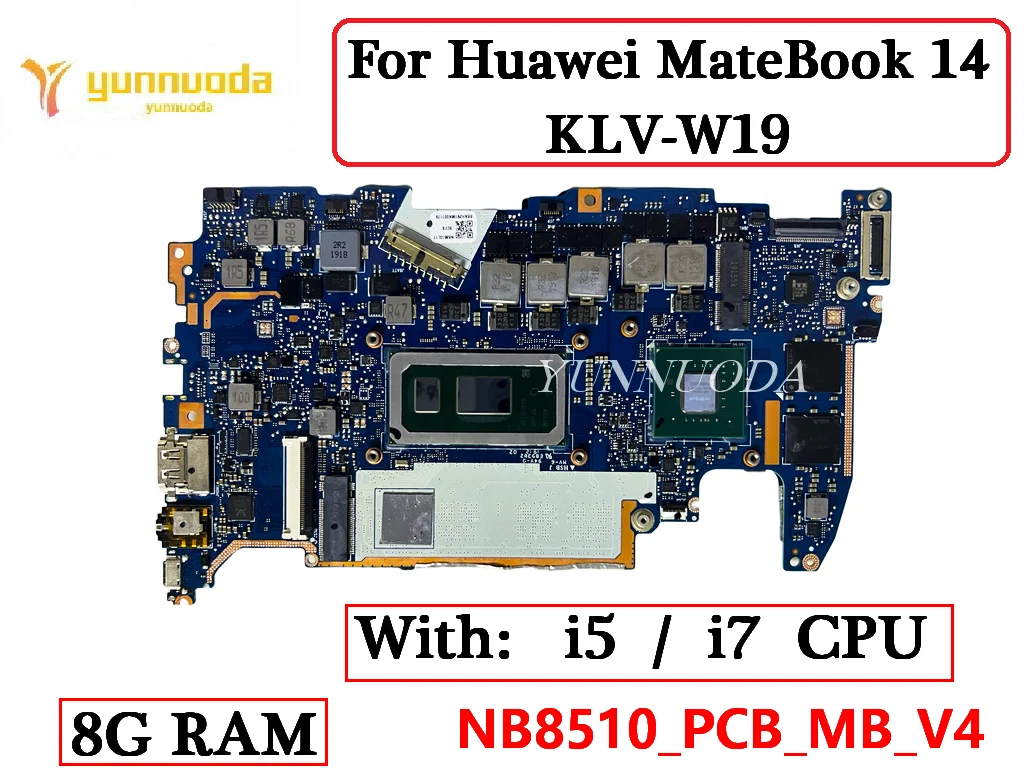 

NB8510 для Huawei MateBook 14 KLV-W19 материнская плата для ноутбука с i5 i7 8th 10th CPU MX250 GPU 8G RAM 100% протестирована