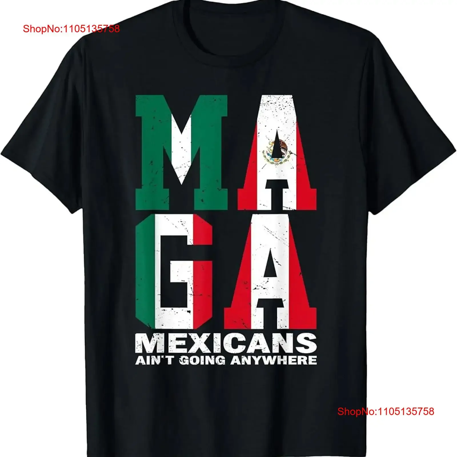 MAGA Mexicans Ain t Going Anywhere Mexico Flag Shirt vintage Washed Stretched Comfortable Breathable Top For Everyday Wear