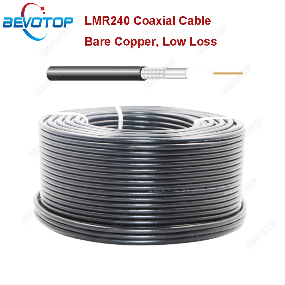 

BEVOTOP LMR240 Cable High Quality Low Loss 50 Ohm 50-4 RF Coaxial Cable Jumper Wire Cord 50CM 1M 3M 5M 10M 15M 20M