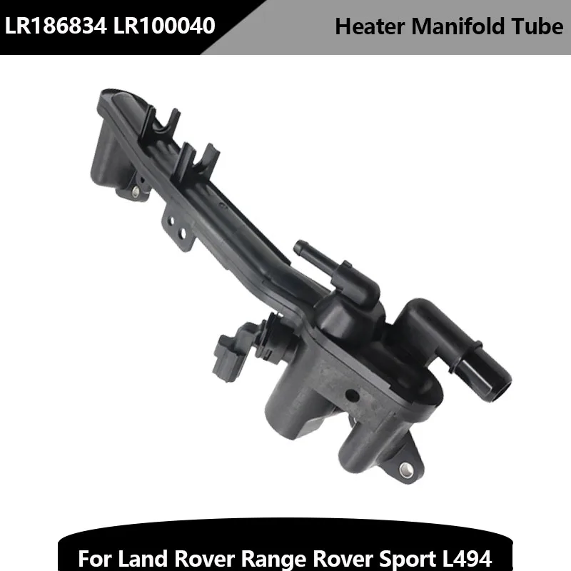 Heater Manifold Tube LR100040 For Land Rover Range Rover Sport L494 Vogue L405 5.0L V8 AJ133 LR186834