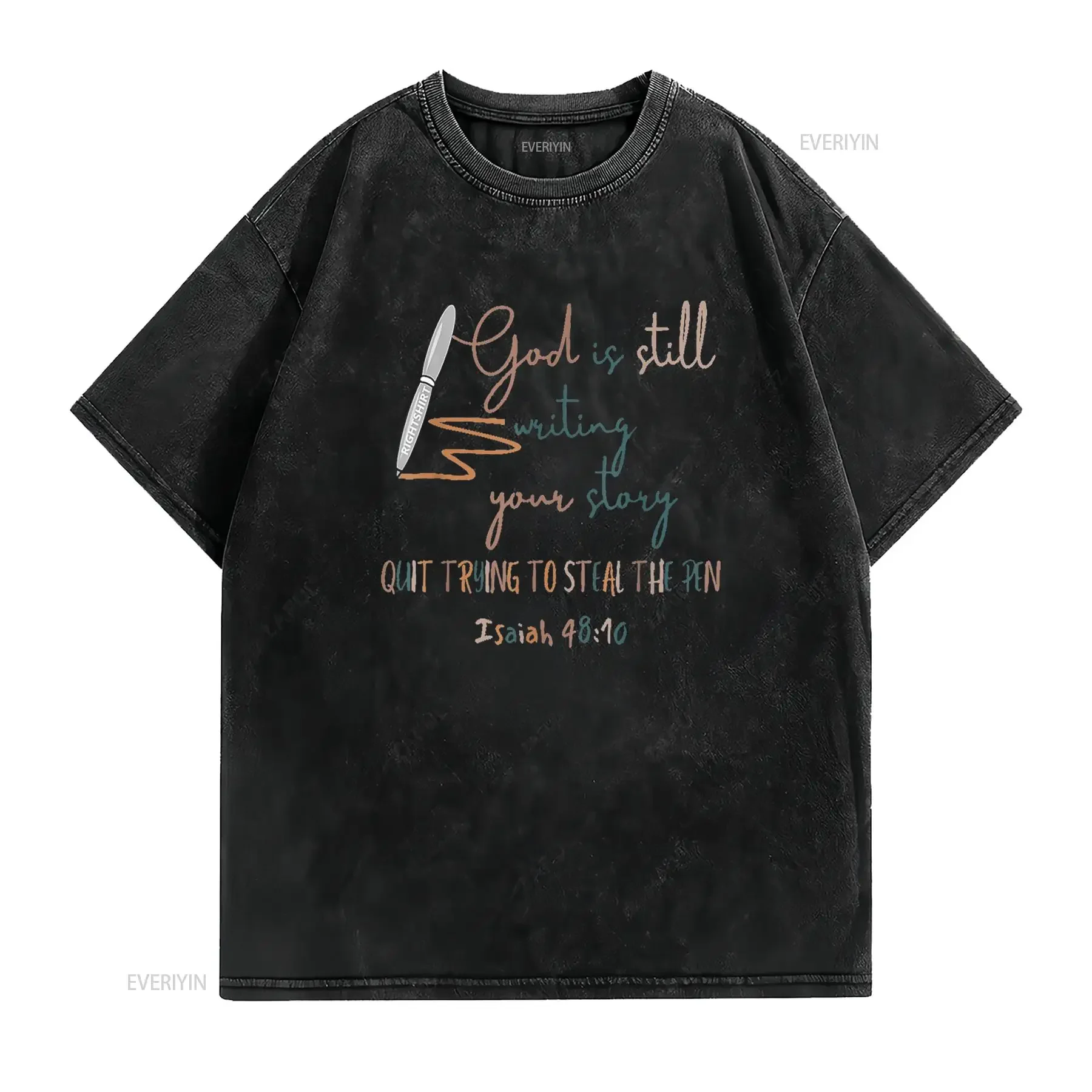 God Is Still Writing Your Story Quit Trying To Steal The Pen T Shirt vintage Washed Unisex Stylish Stretched - view 2