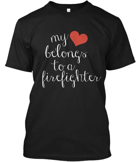Mon cœur appartient à un pompier T-Shirt taille S à 5XL