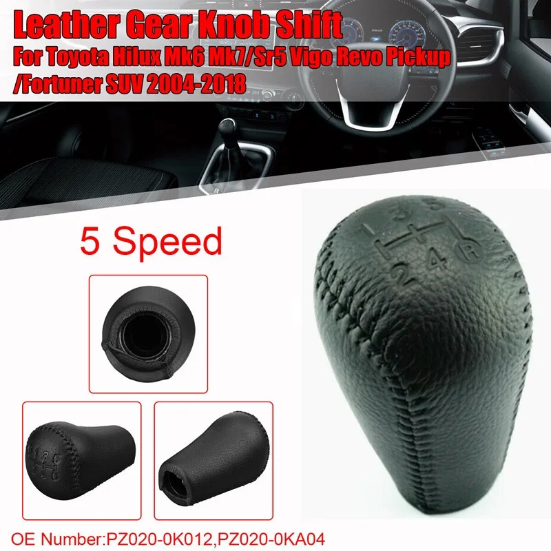 

PZ020-0k012 PZ020-0kA04 Gear Shift Knob Lever 5 Speed For Toyota Hilux MK6 MK7 SR5 Vigo Revo PICKUP 2004-2018 Fortuner SUV