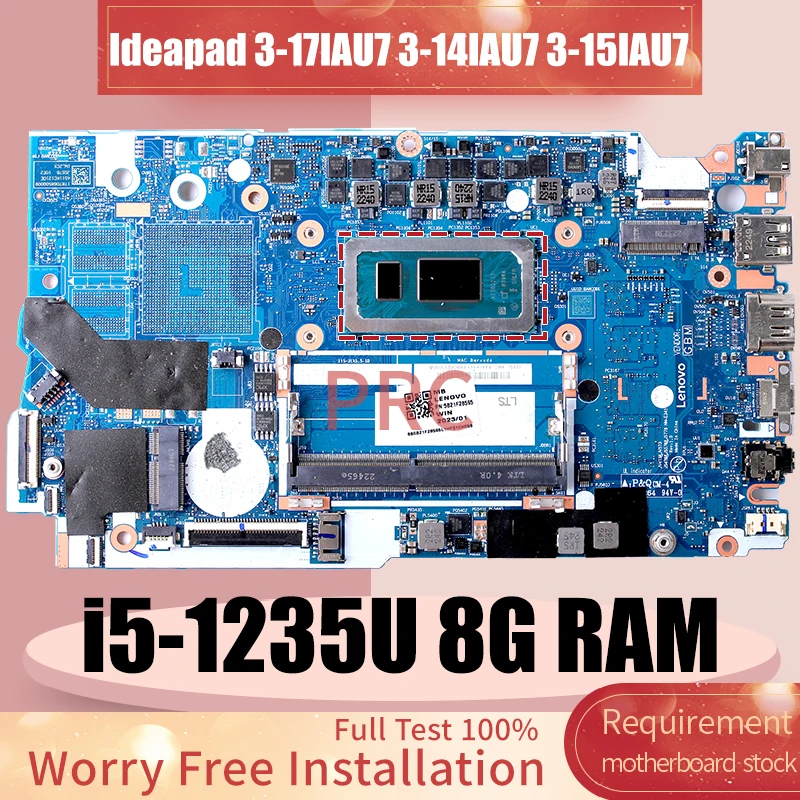 

NM-E341 For LENOVO Ideapad 3-17IAU7 3-14IAU7 3-15IAU7 Laptop Motherboard 5B21F28595 SRLFR i5-1235U 8G RAM Notebook Mainboard