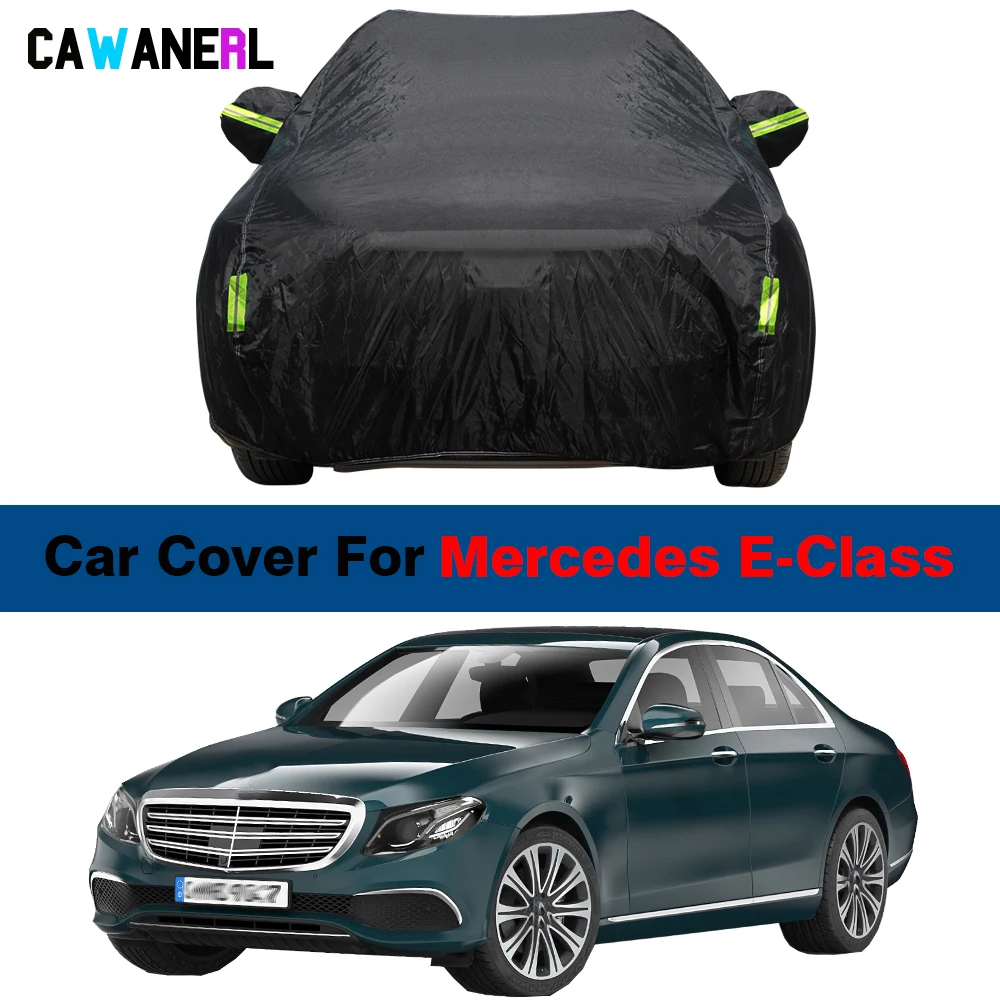 Car Cover Sun Shade Anti-UV Rain Snow Protect Waterproof Cover For Mercedes E-Class E200 E250 E280 E300 E320 E350 E400 E430 E450