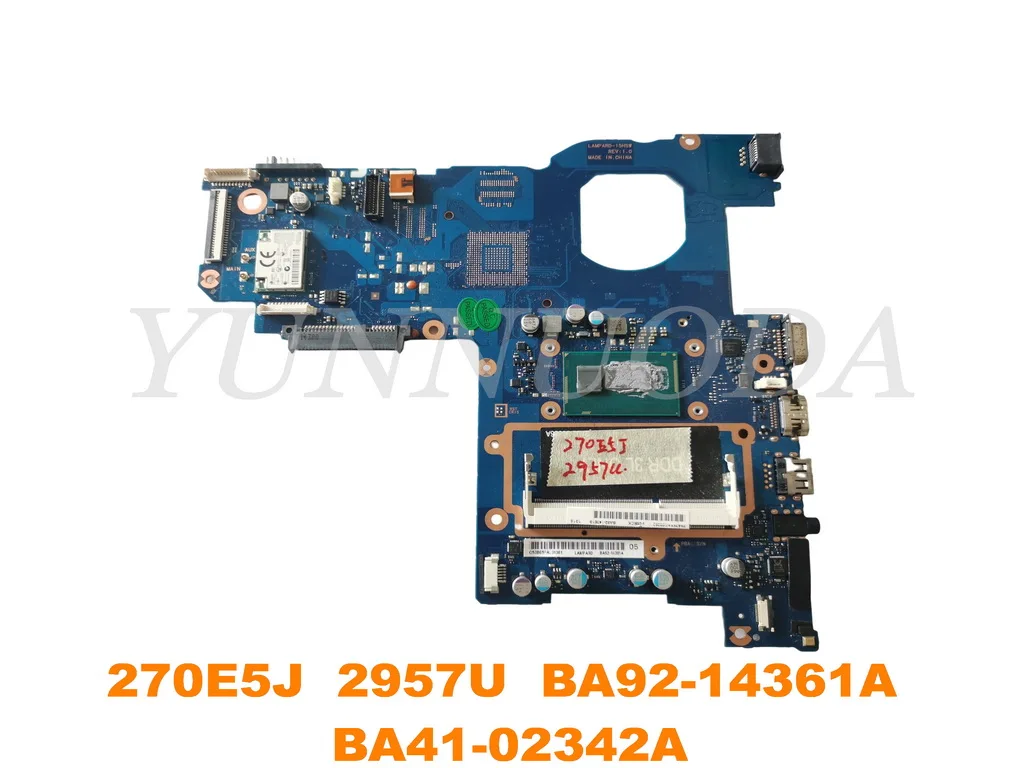 

Original For Samsung NP270E5J 270E5J 270E5 270E5R Laptop motherboard 2957U BA92-14361A BA41-02342A tested good free shipping