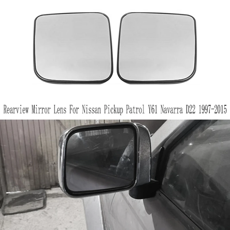 

N26R-Car Heated Glass Rearview Mirrors Side Wing Rearview Mirror Lens For Nissan Pickup Patrol Y61 Navarra D22 1997-2015
