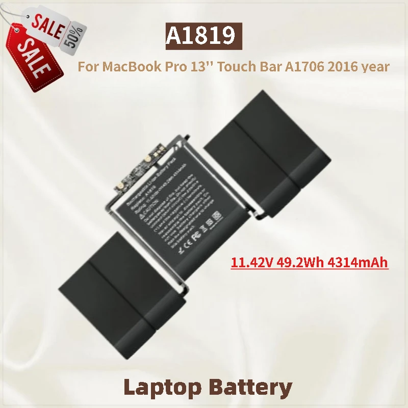 

A1819 Laptop Battery 11.42V 49.2Wh 4314mAh For MacBook Pro 13'' Touch Bar A1706 2016 year Replacement Battery New High Quality