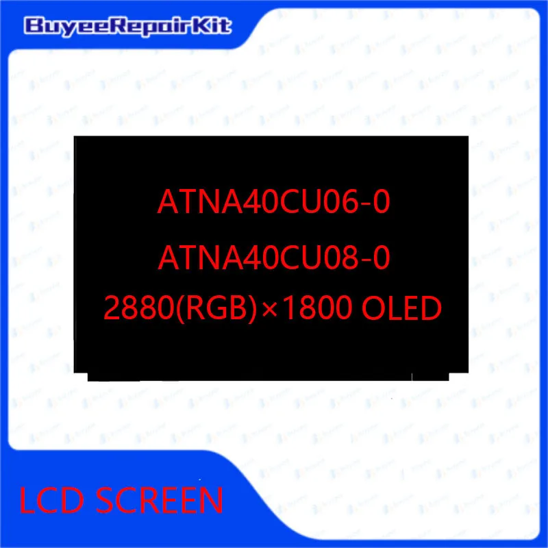 14 Inch Original Laptop OLED Screen ATNA40CU06 ATNA40CU06-0 ATNA40CU08-0 ATNA40CU08 LCD Display 2880x1800RGB 40PINS