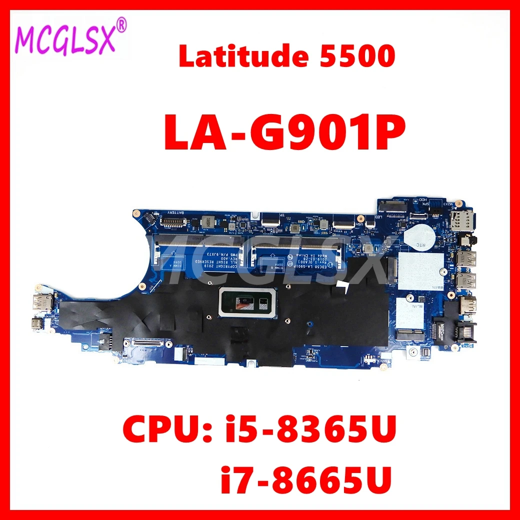 LA-G901P Notebook Mainboard For Dell Latitude 5500 Laptop Motherboard 0J16NW  0J1D6N With CPU: i5-8365U i7-8665U 100% Tested OK