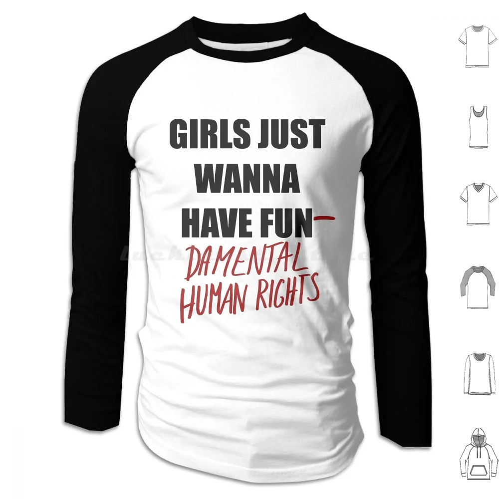 Girls Just Wanna Have Fundamental Hoodies Long Sleeve Feminism Feminist Girls Girl Power Typography Fundamental