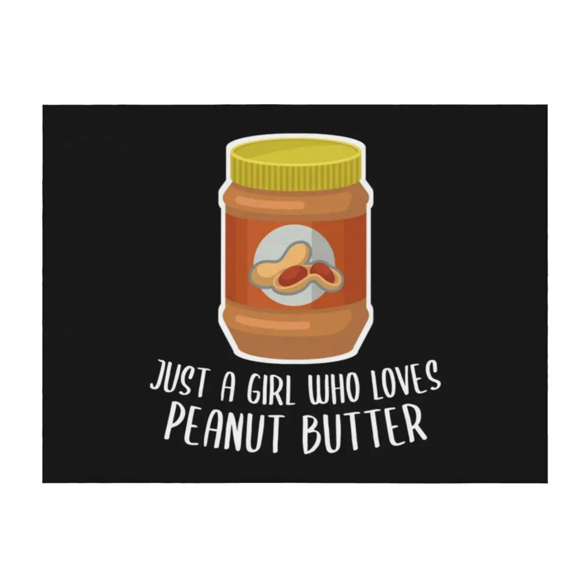 

Just a Girl Who Loves Peanut Butter Throw Blanket Soft Beds Polar Kid'S cosplay anime Blankets